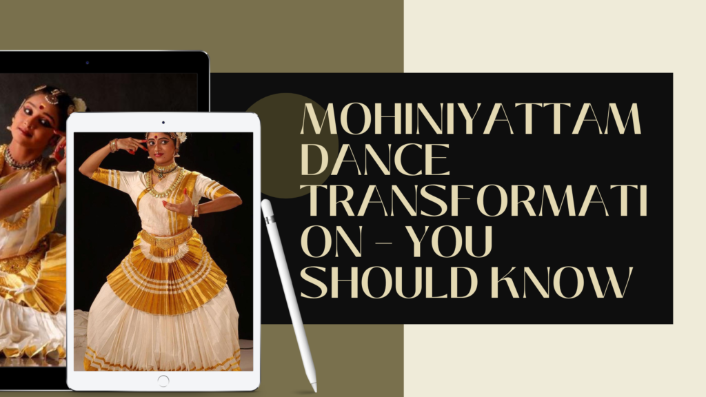Mohiniyattam dance transformation